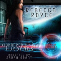 Kidnapped by Her Husbands by Royce, Rebecca